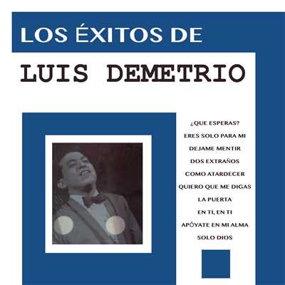 Apoyate en Mi Alma/Luis Demetrio