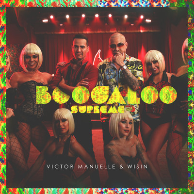 Boogaloo Supreme/Victor Manuelle／Wisin