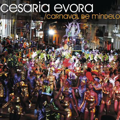 Carnaval de Mindelo/Cesaria Evora