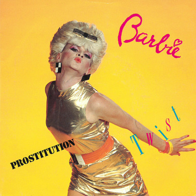 Prostitution Twist (Special Remix)/Barbie