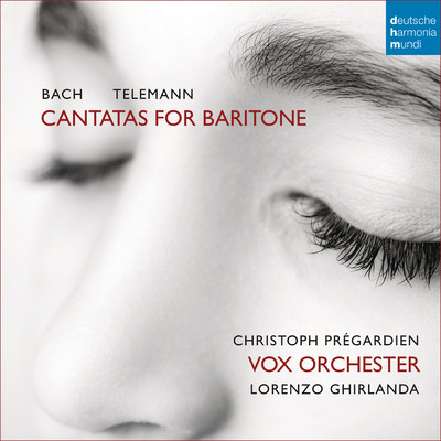 Bach／Telemann: Cantatas for Baritone/Christoph Pregardien