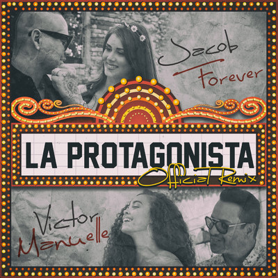 シングル/La Protagonista (Remix) feat.Victor Manuelle/Jacob Forever