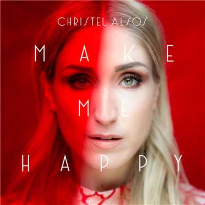 Make Me Happy/Christel Alsos