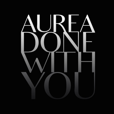シングル/Done With You/Aurea