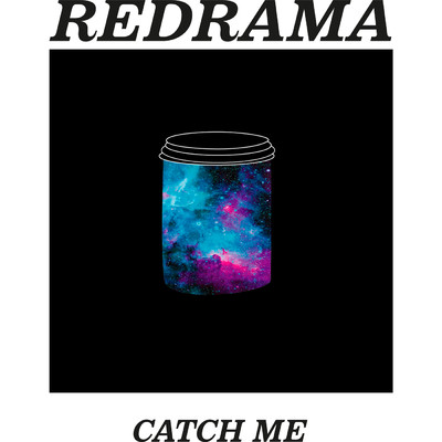 シングル/Catch Me/Redrama