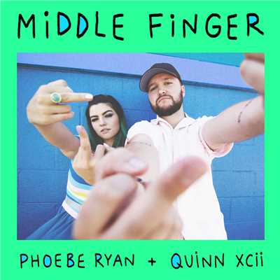 シングル/Middle Finger/Phoebe Ryan x Quinn XCII