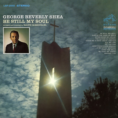 Be Still My Soul/George Beverly Shea
