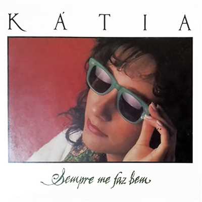 アルバム/Sempre Me Faz Bem/Katia