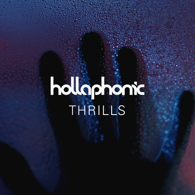 Thrills/Hollaphonic