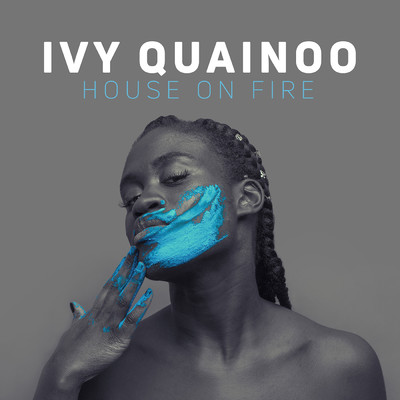 シングル/House On Fire/Ivy Quainoo