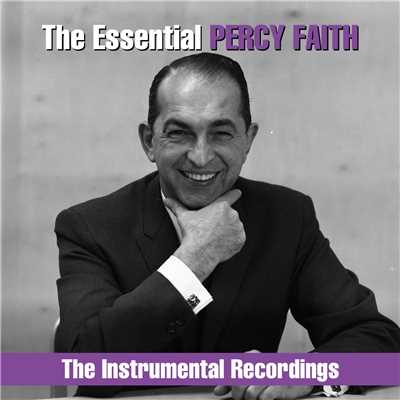 The Essential Percy Faith - The  Instrumental Recordings/Percy Faith & His Orchestra