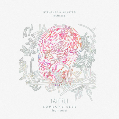 Someone Else (SteLouse Remix) feat.Savoi/Yahtzel