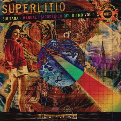 アルバム/Sultana: Manual Psicodelico del Ritmo, Vol. 1/Superlitio