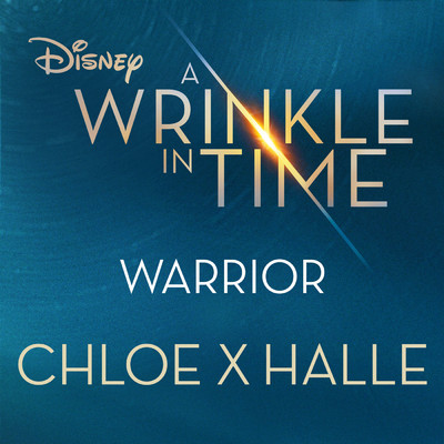 シングル/Warrior (from A Wrinkle in Time)/Chloe x Halle