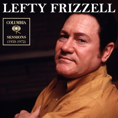 Columbia Sessions (1950-1972)/Lefty Frizzell