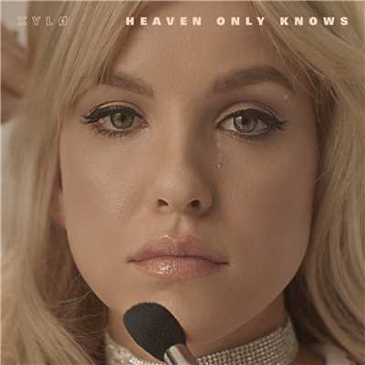 Heaven Only Knows/XYLO