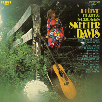 アルバム/I Love Flatt and Scruggs/Skeeter Davis