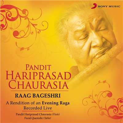 シングル/Raag Bageshri (Live)/Pt. Hariprasad Chaurasia