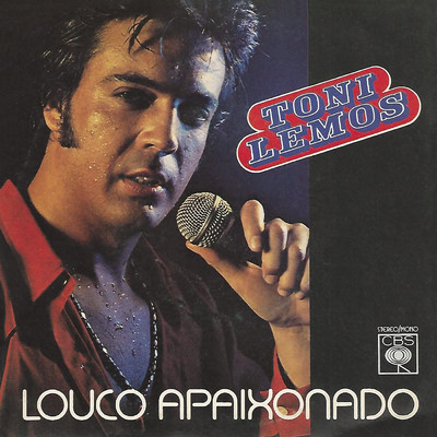 Louco Apaixonado (Any Fool Could See) [You Were Meant For Me]/Toni Lemos