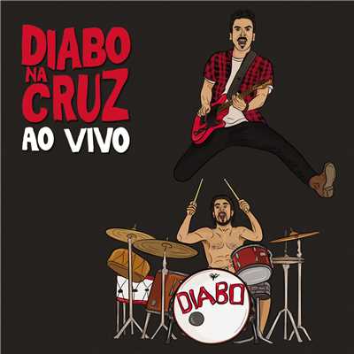 アルバム/Diabo na Cruz ao Vivo/Diabo na Cruz
