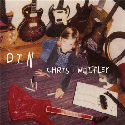 シングル/DIN (No Sh*t Version)/Chris Whitley