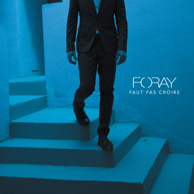 シングル/Faut pas croire/Foray