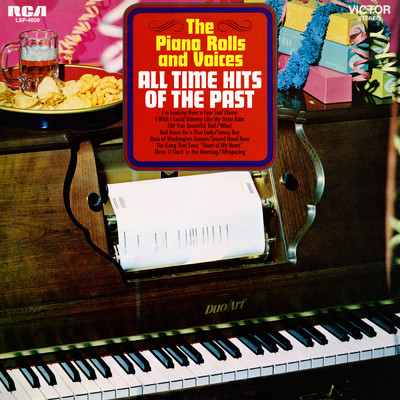 All Time Hits of the Past/The Piano Rolls and Voices