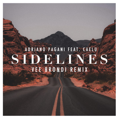 Sidelines (Remixes) feat.Caelu/Adriano Pagani