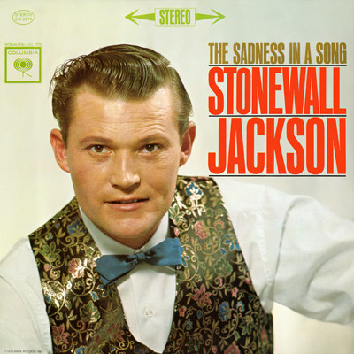 The Sadness In a Song/Stonewall Jackson