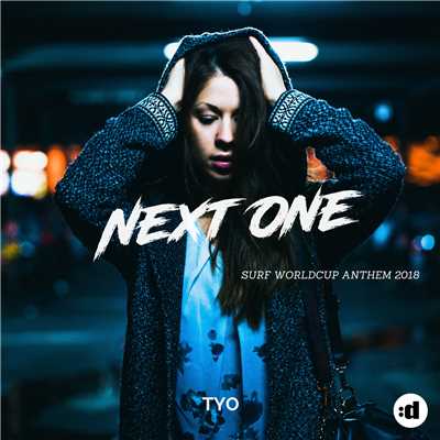 アルバム/Next One (Surf Worldcup Anthem 2018)/TYO