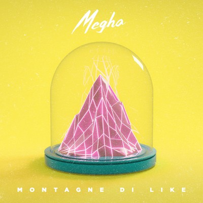 シングル/Montagne di like/Megha