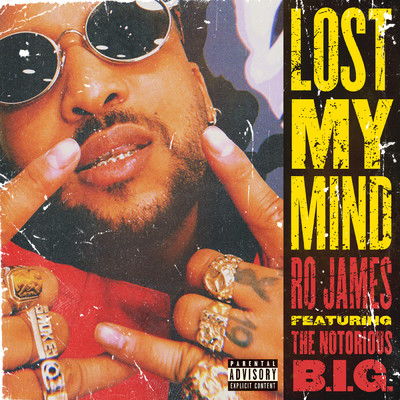 Lost My Mind (Explicit) feat.The Notorious B.I.G./Ro James