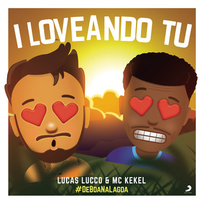 シングル/I Loveando Tu (Ao Vivo) feat.MC Kekel/Lucas Lucco