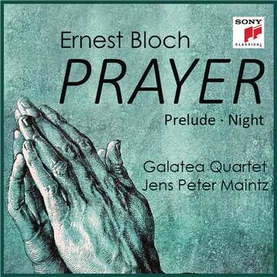 アルバム/Bloch: Prayer (From Jewish Life)/Galatea Quartet