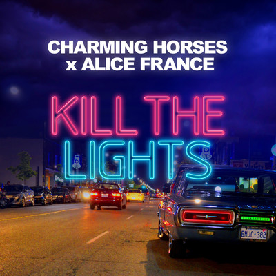 Kill the Lights/Charming Horses／Alice France