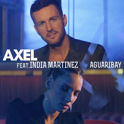 シングル/Aguaribay feat.India Martinez/Axel