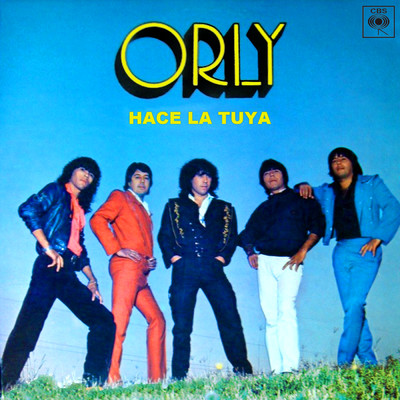 Hace la Tuya/Orly