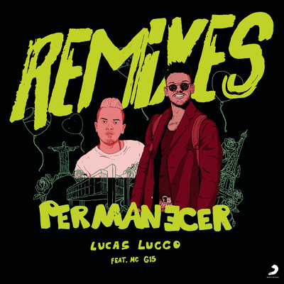 アルバム/Permanecer (Remixes) feat.MC G15/Lucas Lucco