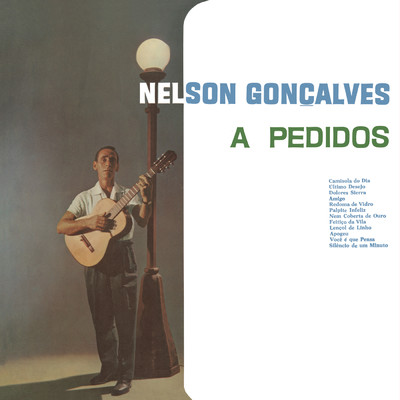 Nelson Goncalves a Pedidos/Nelson Goncalves