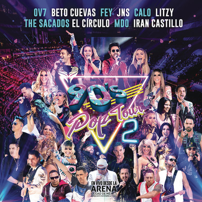 90's Pop Tour／El Circulo