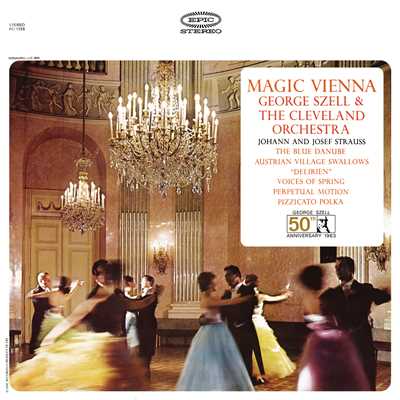 Magic Vienna: Works by Johann and Josef Strauss/George Szell
