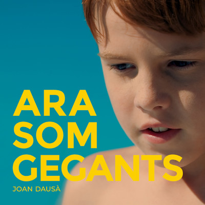 Ara Som Gegants/Joan Dausa