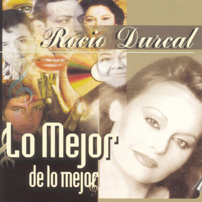 アルバム/Lo Mejor De Lo Mejor/Rocio Durcal