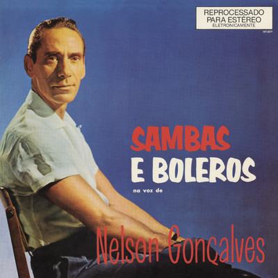 Sambas e Boleros na Voz de Nelson Goncalves/Nelson Goncalves