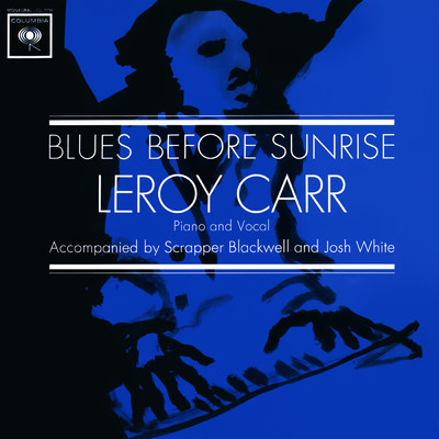 Blues Before Sunrise/Leroy Carr