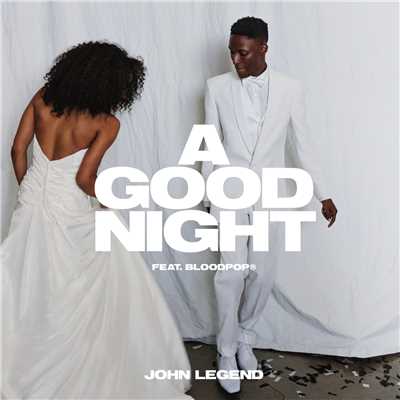 シングル/A Good Night (Explicit)/John Legend／BloodPop(R)