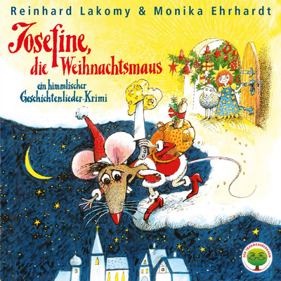 Josefine, die Weihnachtsmaus/Reinhard Lakomy／Monika Ehrhardt