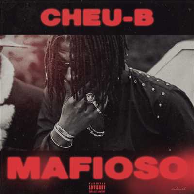 シングル/Mafioso (Explicit)/Cheu-B