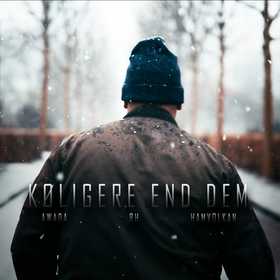 Koligere End Dem feat.Volkan,RH/AWADA