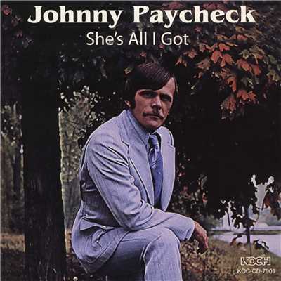 アルバム/She's All I Got/Johnny Paycheck